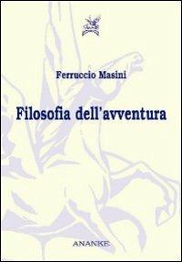 Filosofia dell'avventura - Ferruccio Masini - copertina