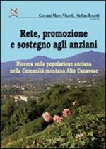 Rete, promozione e sostegno degli anziani. Ricerca sulla popolazione anziana nella Comunità montana Alto Canavese