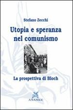 Utopia e speranza nel comunismo. La prospettiva di Bloch