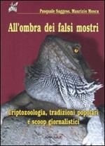 All'ombra dei falsi mostri. Criptozoologia, tradizioni popolari e scoop giornalistici