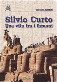 Silvio Curto. Una vita tra i faraoni - Riccardo Manzini - copertina