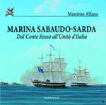 Marina sabaudo-sarda. Dal Conte Rosso all'unità d'Italia