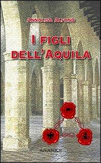 I figli dell'Aquila - Annalisa Alfano - copertina