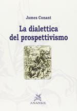 La dialettica del prospettivismo