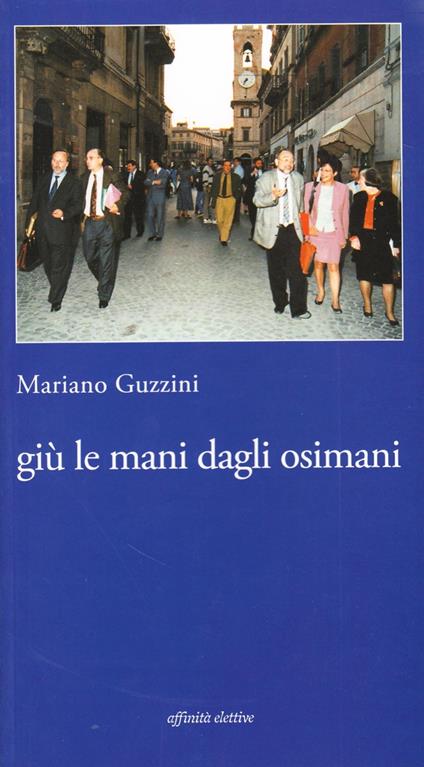 Giù le mani dagli osimani - Mariano Guzzini - copertina