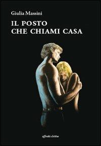 Il posto che chiami casa - Giulia Massini - copertina