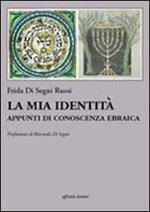 La mia identità. Appunti di conoscenza ebraica