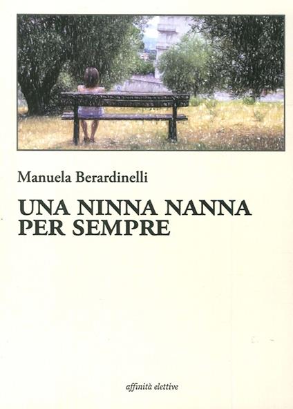 Una ninna nanna per sempre - Manuela Berardinelli - copertina