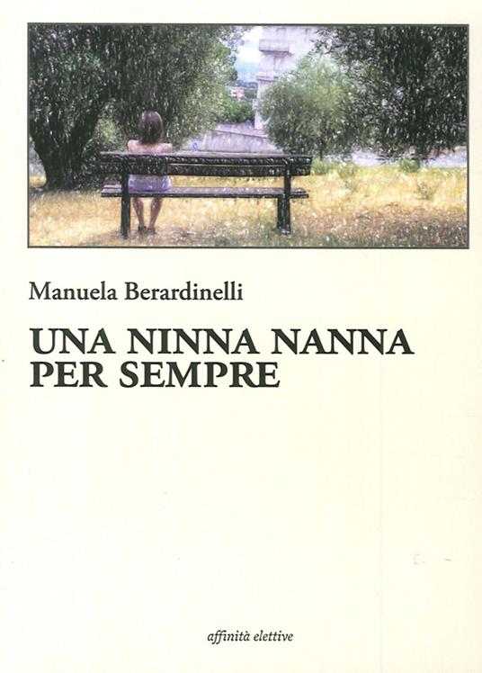 Una ninna nanna per sempre - Manuela Berardinelli - copertina