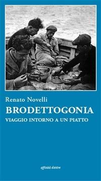 Brodettogonia. Riflessioni intorno a un piatto - Renato Novelli - ebook