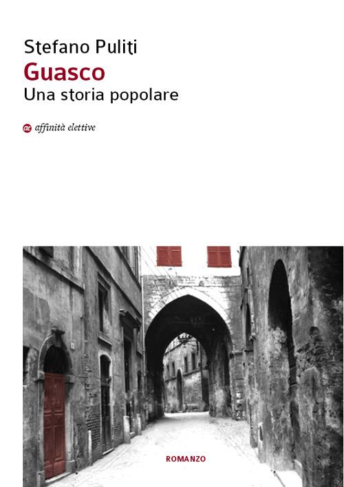 Guasco. Una storia popolare - Stefano Puliti - copertina