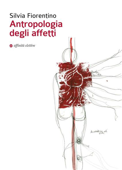 Antropologia degli affetti - Silvia Fiorentino - copertina