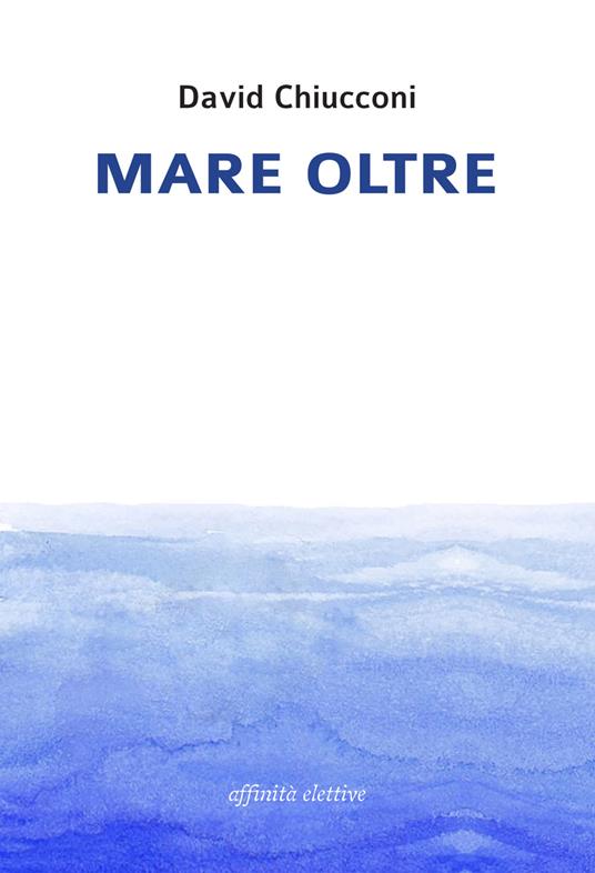 Mare oltre - David Chiucconi - copertina