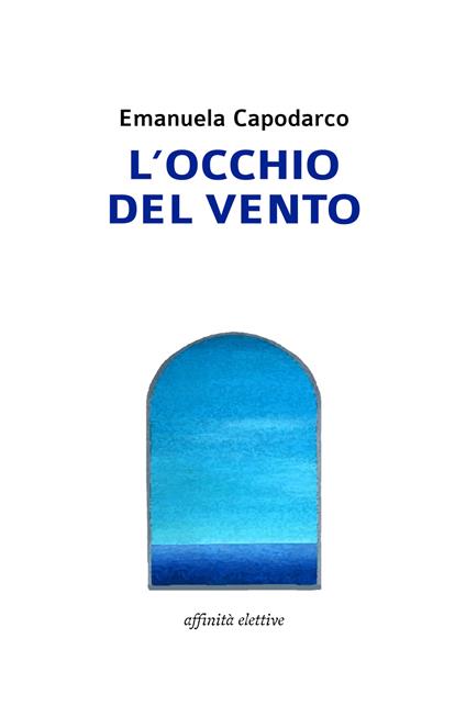 L' occhio del vento - Emanuela Capodarco - copertina