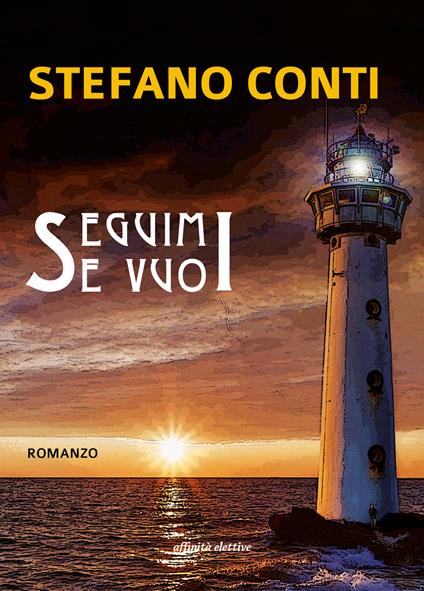 Seguimi se vuoi - Stefano Conti - copertina