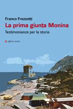 La prima giunta Monina. Testimonianze per la storia