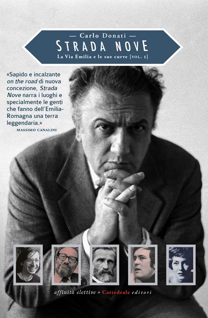 Strada Nove. La via Emilia e le sue curve. Vol. 1 - Carlo Donati - copertina
