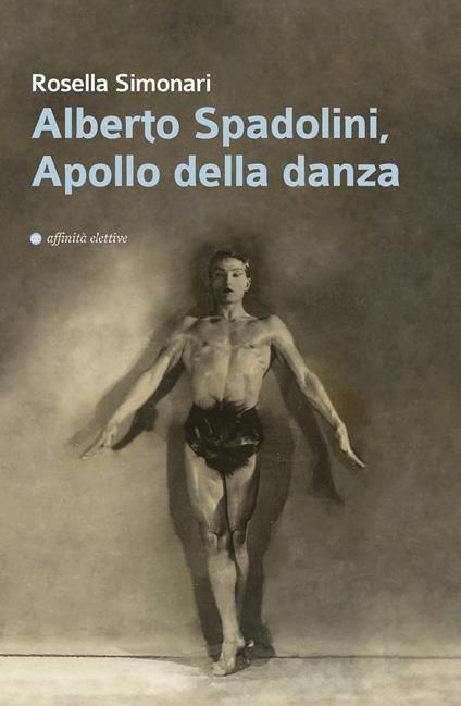 Alberto Spadolini, Apollo della danza - Rosella Simonari - copertina