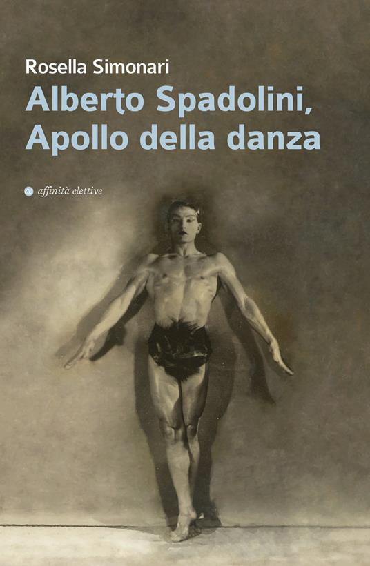 Alberto Spadolini, Apollo della danza - Rosella Simonari - copertina