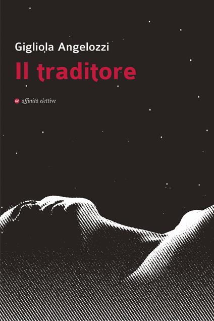 Il traditore - Gigliola Angelozzi - copertina