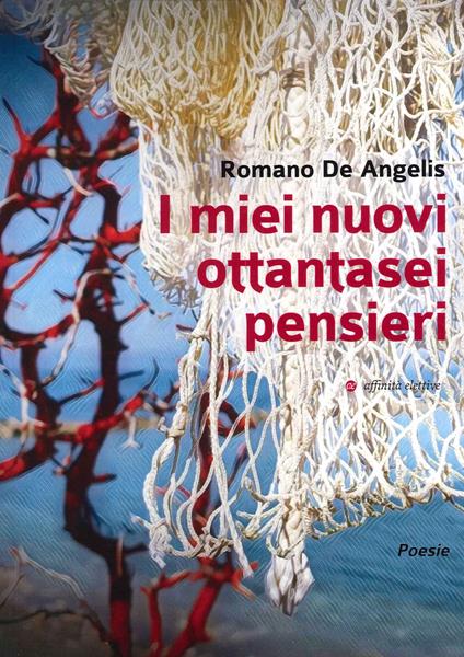 I miei nuovi ottantasei pensieri - Romano De Angelis - copertina