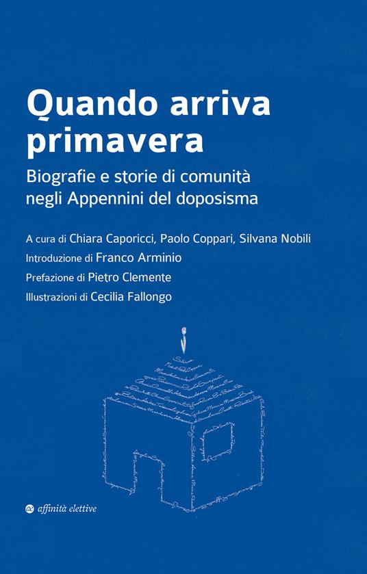 Quando arriva primavera. Biografie e storie di comunità negli Appennini del doposisma - copertina