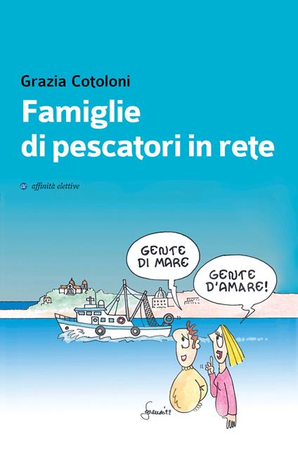  Famiglie di pescatori in rete -  Grazia Cotoloni - copertina