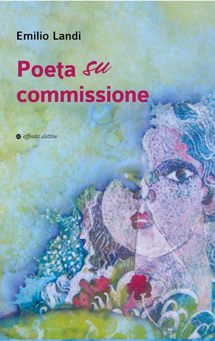 Poeta su commissione - Emilio Landi - copertina