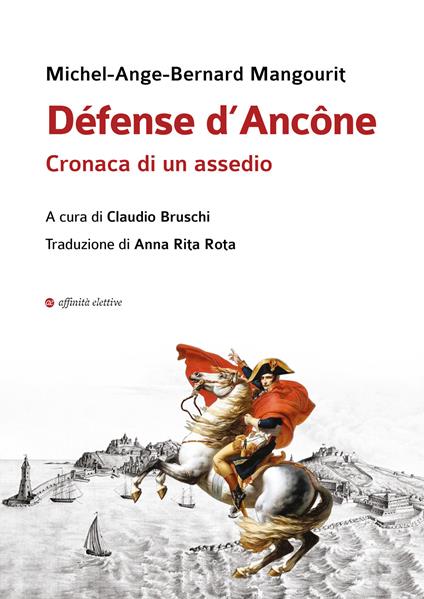 Défense d’Ancône. Cronaca di un assedio - Michel-Ange-Bernard Mangourit - copertina