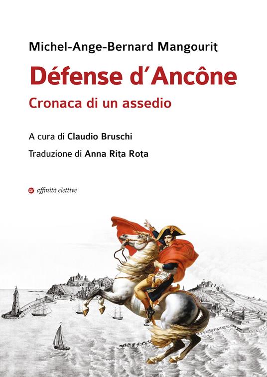 Défense d’Ancône. Cronaca di un assedio - Michel-Ange-Bernard Mangourit - copertina