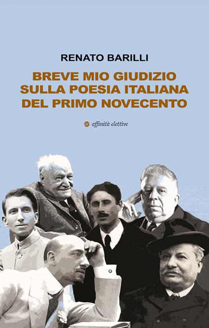 Breve mio giudizio sulla poesia italiana del primo Novecento - Renato Barilli - copertina