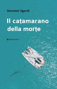 Il catamarano della morte