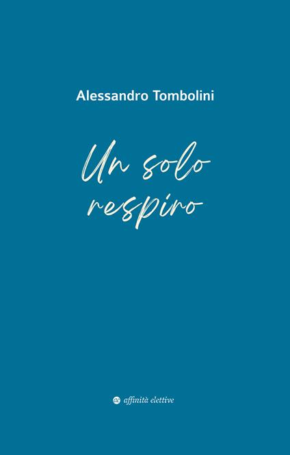 Un solo respiro - Alessandro Tombolini - copertina