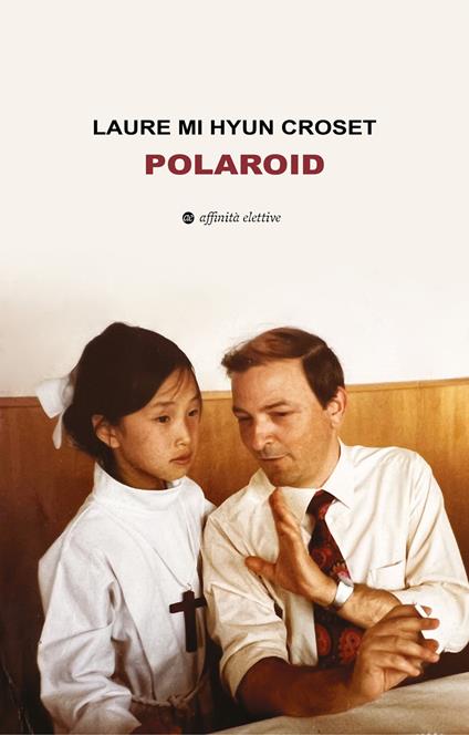 Polaroid - Laure Mi Hyun Croset - copertina