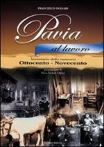 Pavia al lavoro