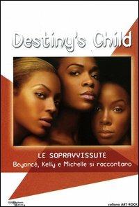 Destiny's Child. Le sopravvissute - copertina