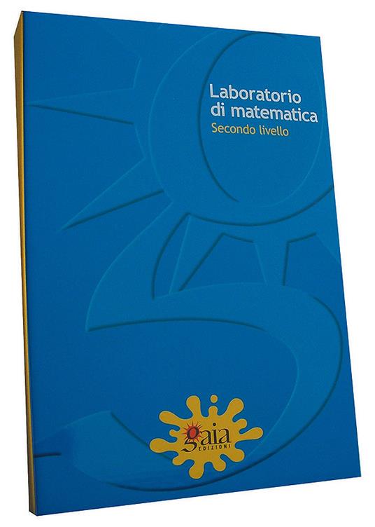 Laboratorio di matematica per lo sviluppo, il recupero e il potenziamento degli apprendimenti. Matematica 2°livello. Con quaderno operativo - Roberta Pagano,Paola Rampoldi - 2