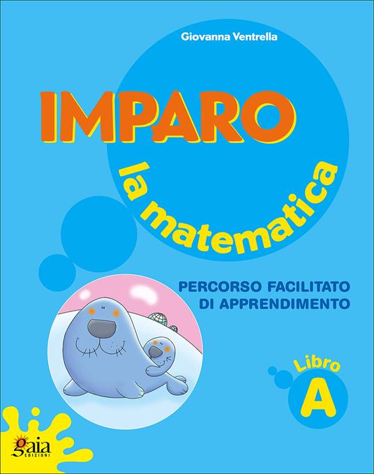 Matematica-Imparo la matematica. Libro A-Imparo la matematica. Libro B - 2
