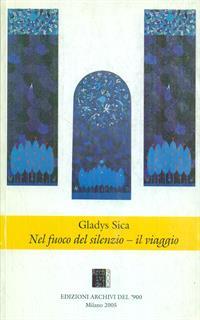 Nel fuoco del silenzio, il viaggio