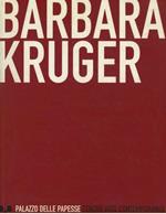 Barbara Kruger. Catalogo della mostra