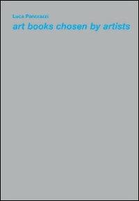 Art books chosen by artists - Luca Pancrazzi - copertina