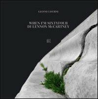 When I'm sixtyfour di Lennon McCartney - Gianni Caverni - copertina
