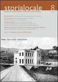 Storia locale. Quaderni pistoiesi di cultura moderna e contemporanea. Vol. 8 - copertina
