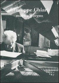 Giuseppe Chiari musica e segno 2-3. Ediz. italiana e inglese - M. Rita Sbardella - copertina