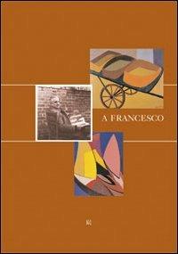Francesco Melani. A Francesco - copertina