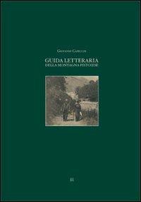 Guida letteraria della montagna pistoiese - Giovanni Capecchi - copertina