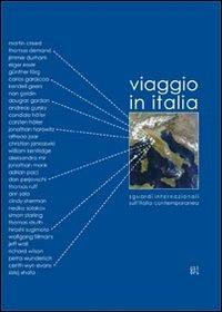 Viaggio in Italia. Sguardi internazionali sull'Italia contemporanea. Ediz. multilingue - copertina