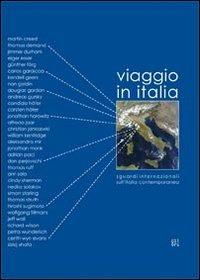 Viaggio in Italia. Sguardi internazionali sull'Italia contemporanea. Ediz. multilingue - copertina