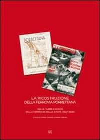 La ricostruzione della ferrovia Porrettana nelle pubblicazioni delle Ferrovie dello Stato (1947-1949) - copertina