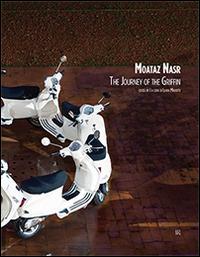 Moataz Nasr. The journey of the Griffin - copertina